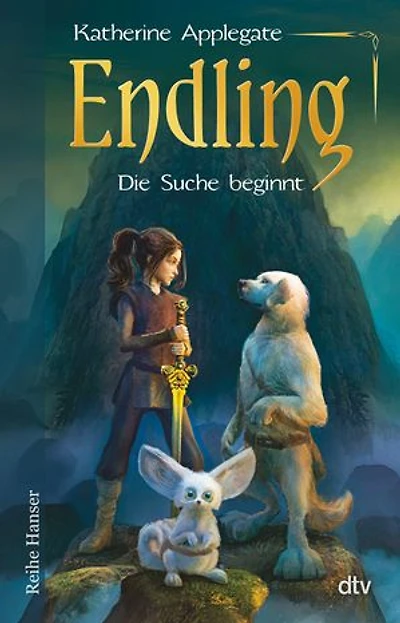 Endling - Die Suche beginnt: Spannende Fantasy für Mädchen und Jungen ab 11