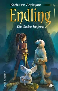 Endling - Die Suche beginnt: Spannende Fantasy für Mädchen und Jungen ab 11