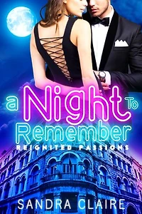 A Night To Remember: Reignited Passions, #1
