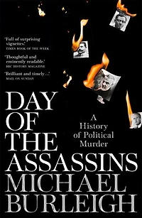 Day of the Assassins: A History Political Murder