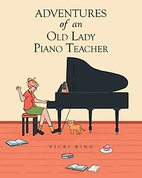 Adventures of an Old Lady Piano Teacher