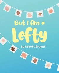 But I Am a Lefty