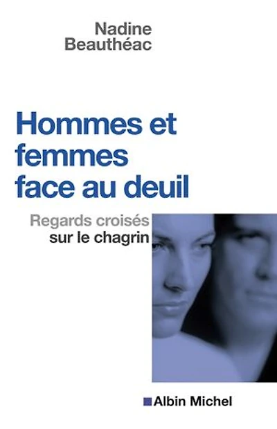 Hommes et femmes face au deuil: Regards croisés sur le chagrin