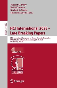HCI International 2023 - Late Breaking Papers: 25th Conference on Human-Computer Interaction, HCII 2023, Copenhagen, Denmark, July 23-28, Proceedings