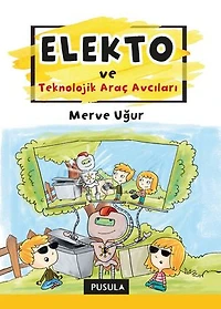 Elekto: Teknolojik Araç Avcıları
