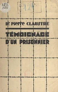 Témoignage d'un prisonnier: Conférence faite en novembre 1941