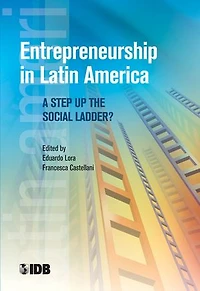Entrepreneurship Latin America: A Step Up the Social Ladder?