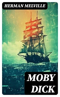 Moby Dick: Clásicos de la literatura