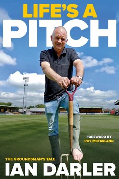 Life's A Pitch: The Groundsman's Tale