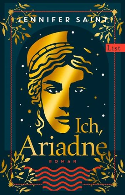 Ich, Ariadne: Roman | Ein ungewöhnlicher Blick auf die griechische Sagenwelt