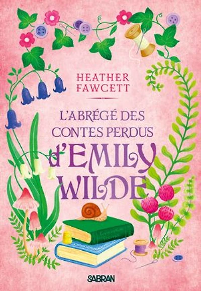 L'abrege des contes perdus d'emily wilde - tome 03 (broche)