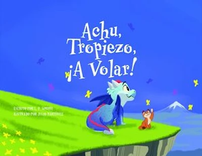 Achu, Tropiezo, ¡A Volar!