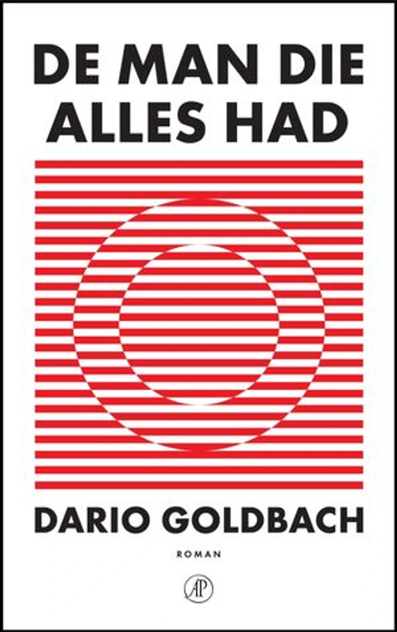 De man die alles had
