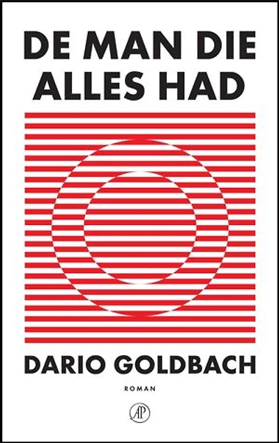 De man die alles had