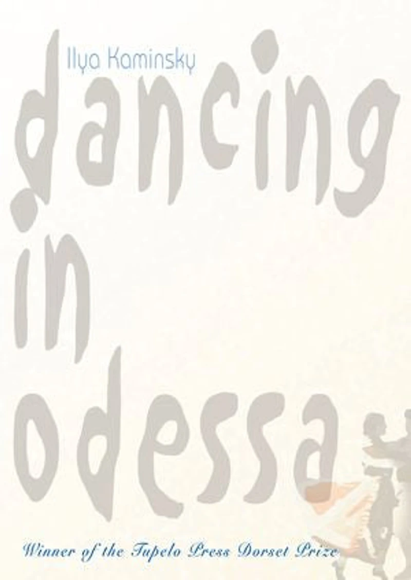 Dancing in Odessa: Poems