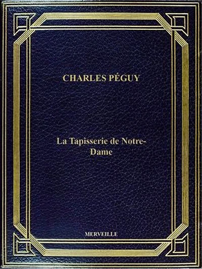 La Tapisserie De Notre-Dame: Édition Intégrale