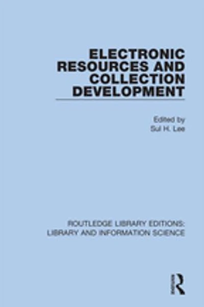 Electronic Resources And Collection Development