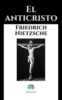 El anticristo: Ensayo