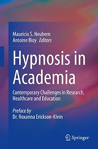 Hypnosis Academia: Contemporary Challenges Research, Healthcare and Education