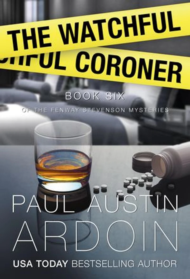The Watchful Coroner: A Hardboiled Mystery Full of Twists
