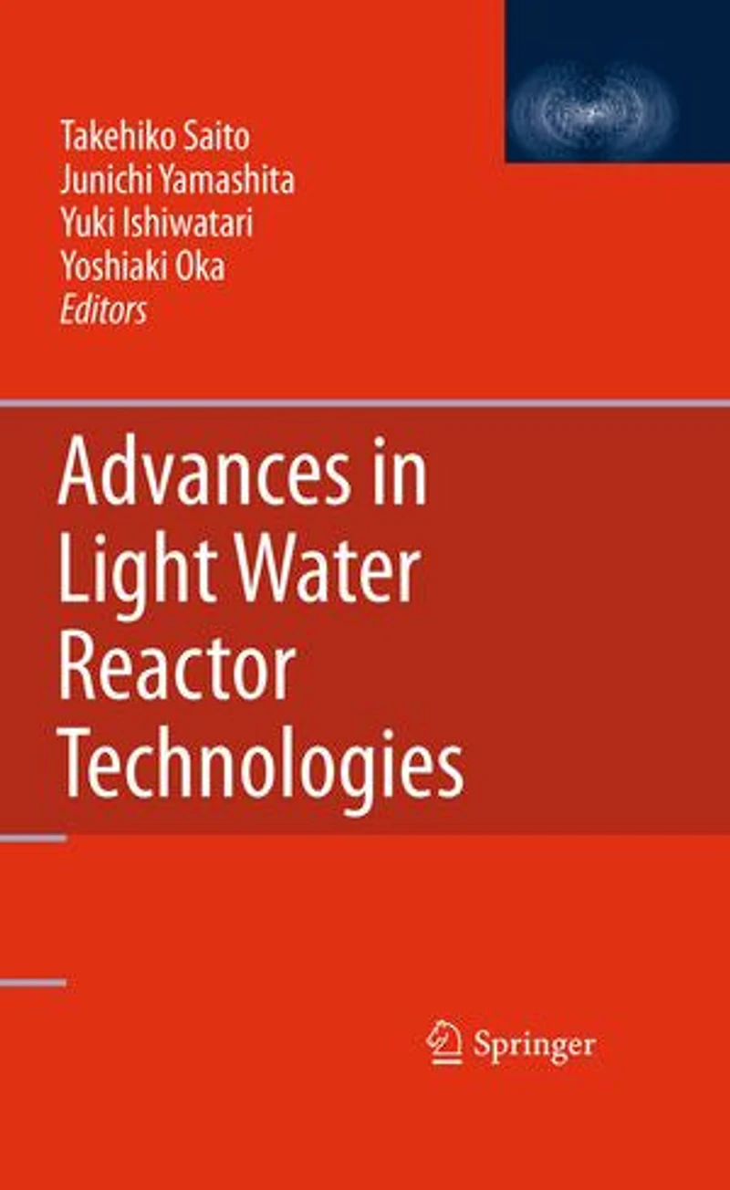 Advances Light Water Reactor Technologies