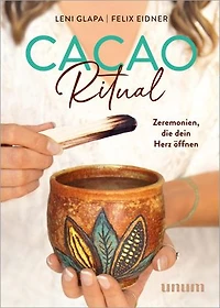 Cacao Ritual: Zeremonien, die dein Herz öffnen