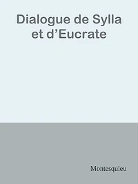 Dialogue de Sylla et d’Eucrate