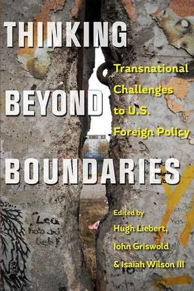 Thinking beyond Boundaries: Transnational Challenges to U.S. Foreign Policy
