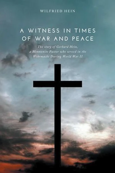 A Witness Times of War and Peace