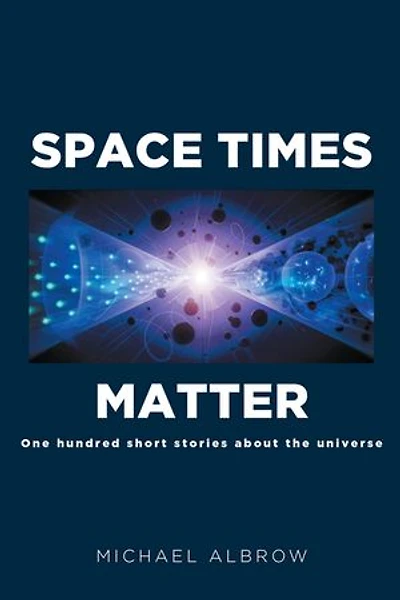Space Times Matter: One Hundred Short Stories About the Universe