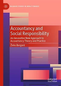 Accountancy and Social Responsibility: An Innovative New Approach to Theory Practice