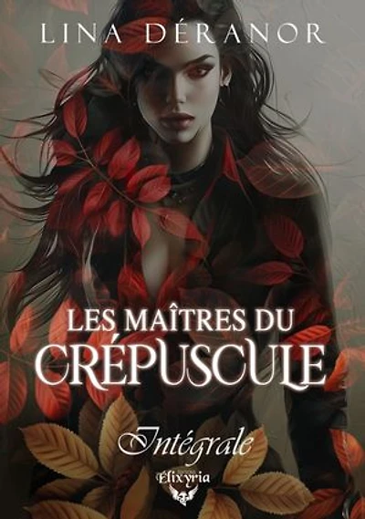Les maîtres du crépuscule - Intégrale: Trilogie complète