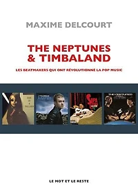 The Neptunes & Timbaland: les beatmakers qui ont révolutionné la pop music