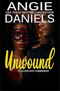 Unwound: Seduced into Submission, #6