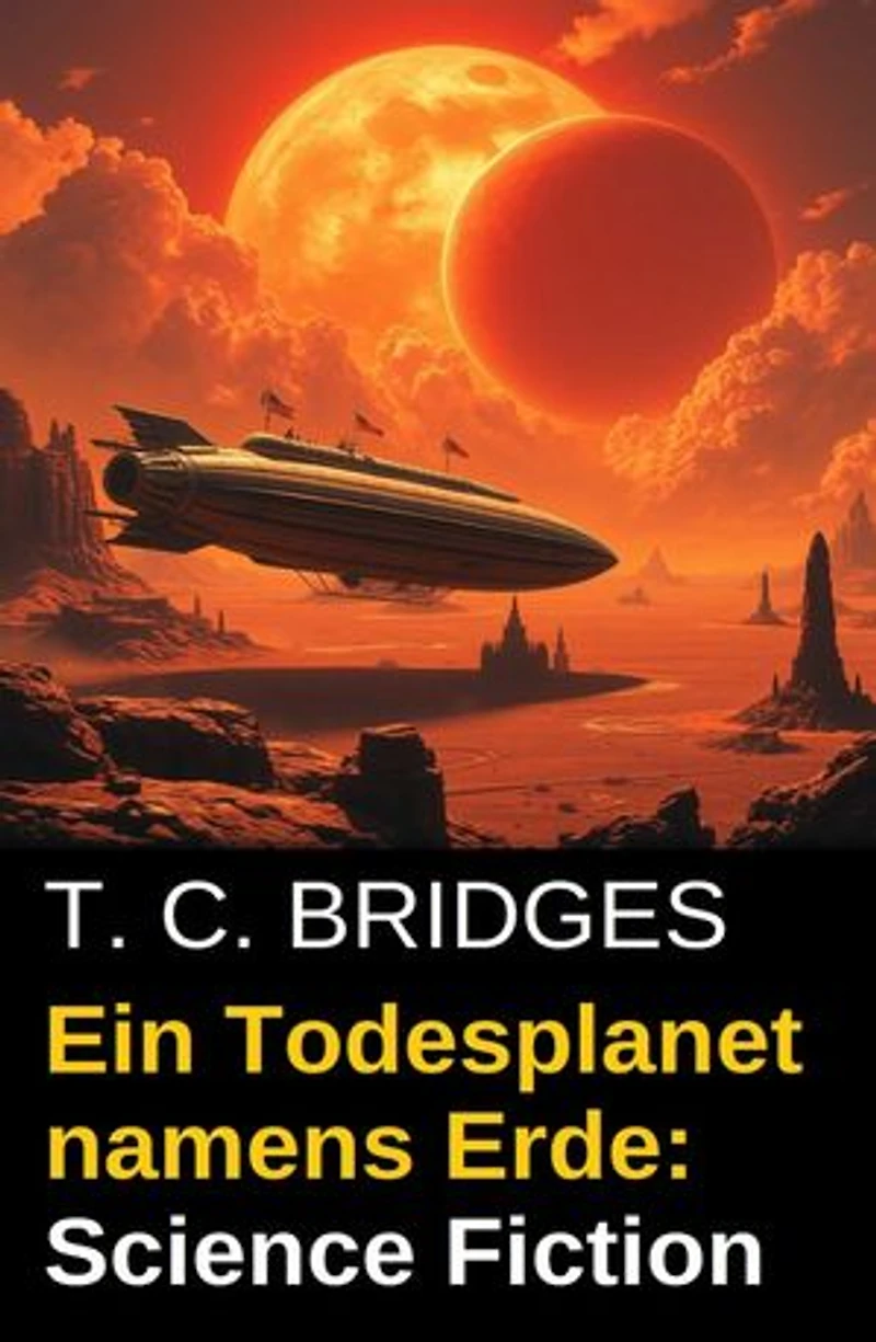 Ein Todesplanet namens Erde: Science Fiction