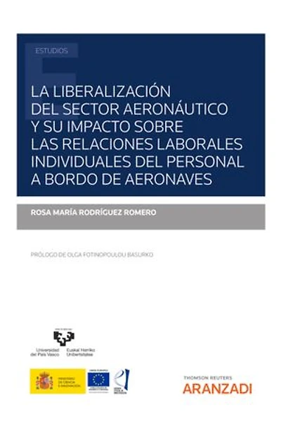 La liberalización del sector aeronáutico y su impacto sobre las relaciones laborales individuales del personal a bordo de aeronaves