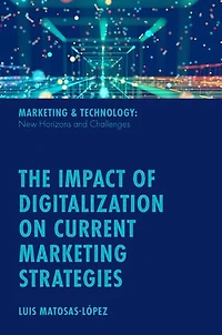 The Impact of Digitalization on Current Marketing Strategies