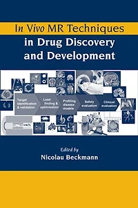 In Vivo MR Techniques in Drug Discovery and Development