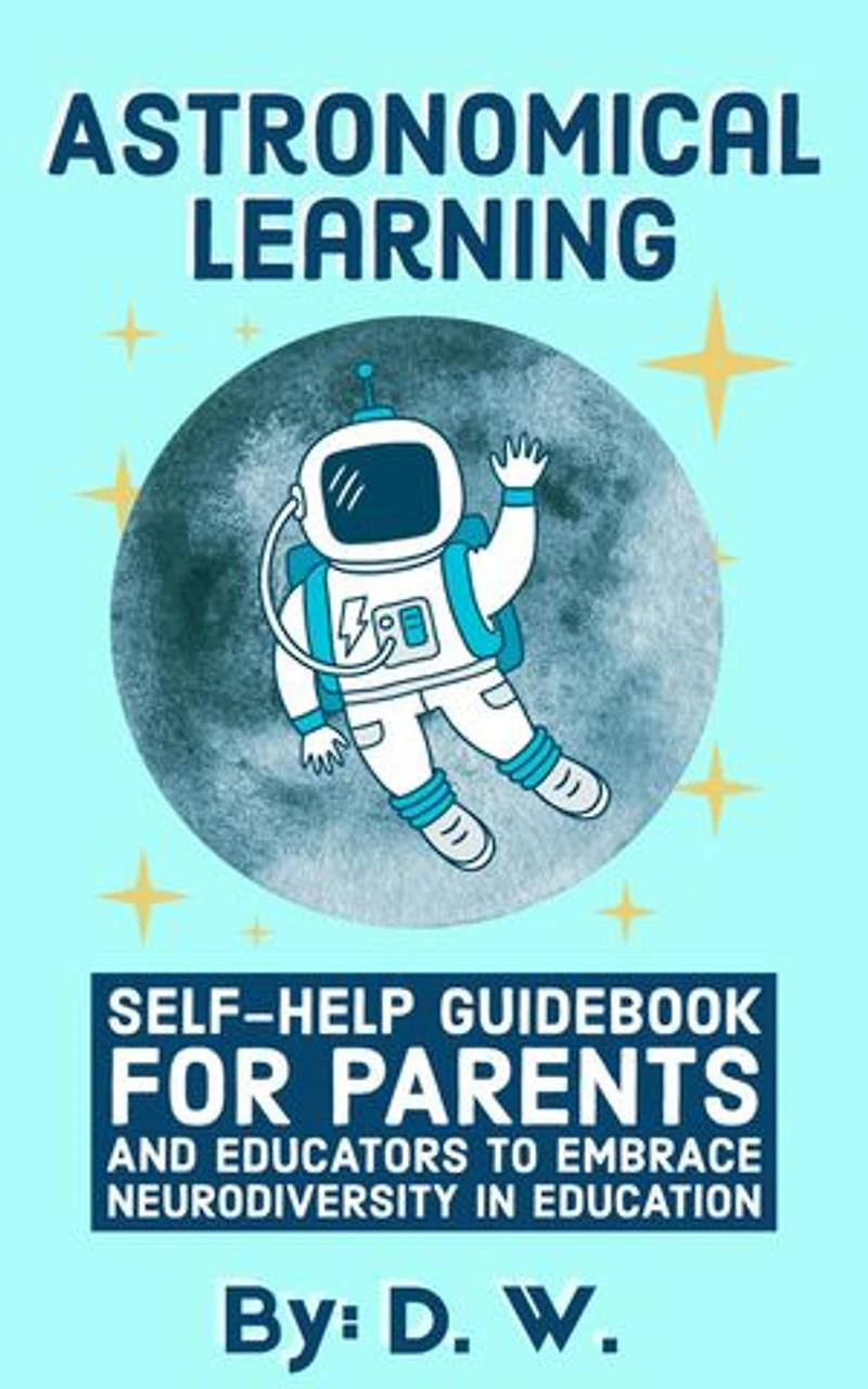 Astronomical Learning: Astronomical Learning, #1