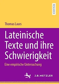 Lateinische Texte und ihre Schwierigkeit: Eine empirische Untersuchung