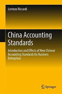 China Accounting Standards: Introduction And Effects Of New Chinese Standards For Business Enterprises