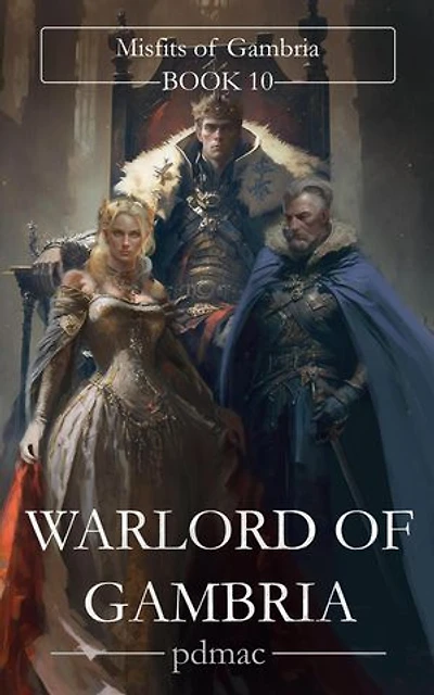 Warlord of Gambria: Misfits of Gambria (Book 10): Misfits of Gambria, #10