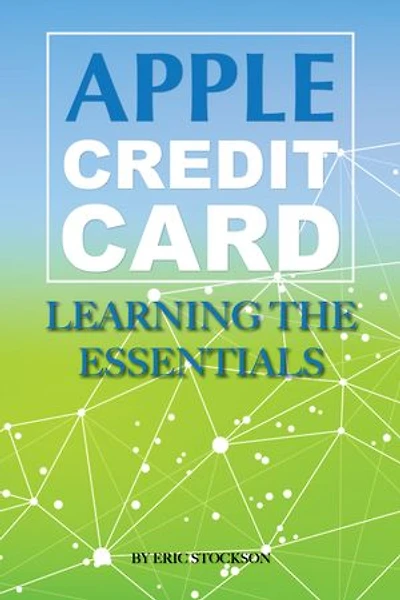 Apple Credit Card: Learning the Essentials