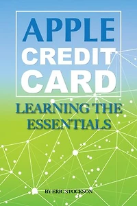 Apple Credit Card: Learning the Essentials