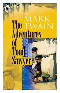 Adventures of Tom Sawyer - Classics , The