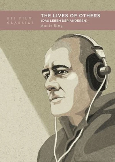 The Lives Of Others: (das Leben Der Anderen)
