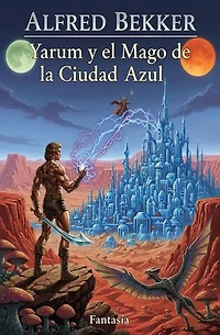 Yarum y el Mago de la Ciudad Azul: Fantasía