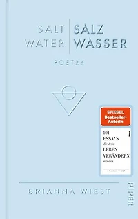 Salt Water – Salzwasser: Poetry | Zweisprachiger Gedichtband von der Bestsellerautorin der »101 Essays«