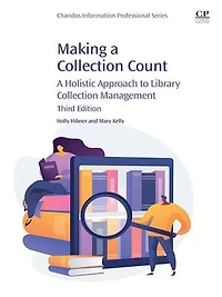 Making A Collection Count: Holistic Approach to Library Management