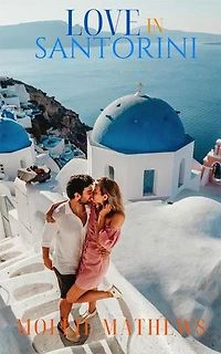 Love in Santorini: True Love